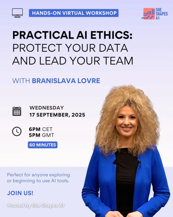 She Shapes AI workshop with Branislava Lovre on practical AI ethics